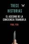 [Trece historias 13] • Trece Historias. El Asesino De La Conciencia Tranquila